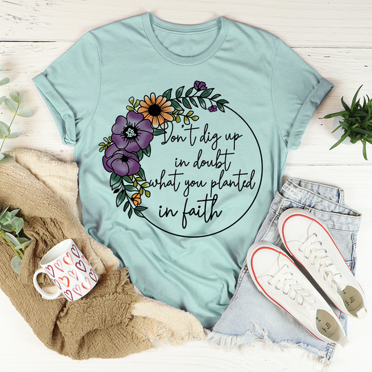 Have Faith T-Shirt-2
