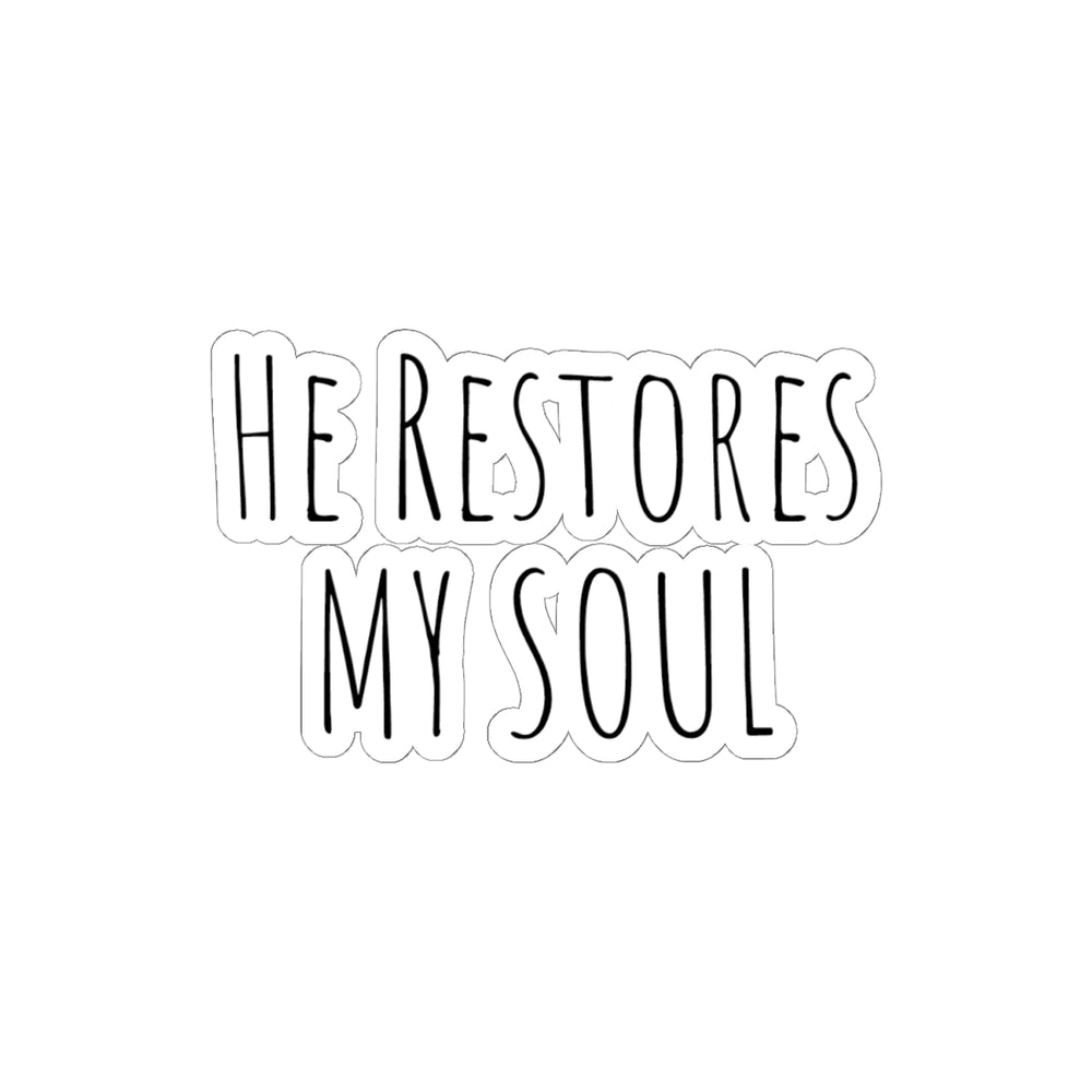 He Restores My Soul Sticker Religious Inspirational Design