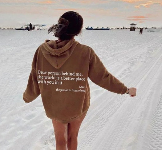 Dear Person Behind Me...  Hoodie