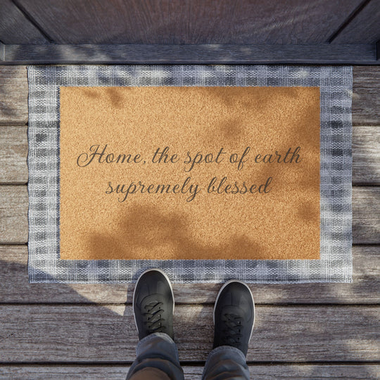 Home, the spot of earth supremely blessed welcome mat