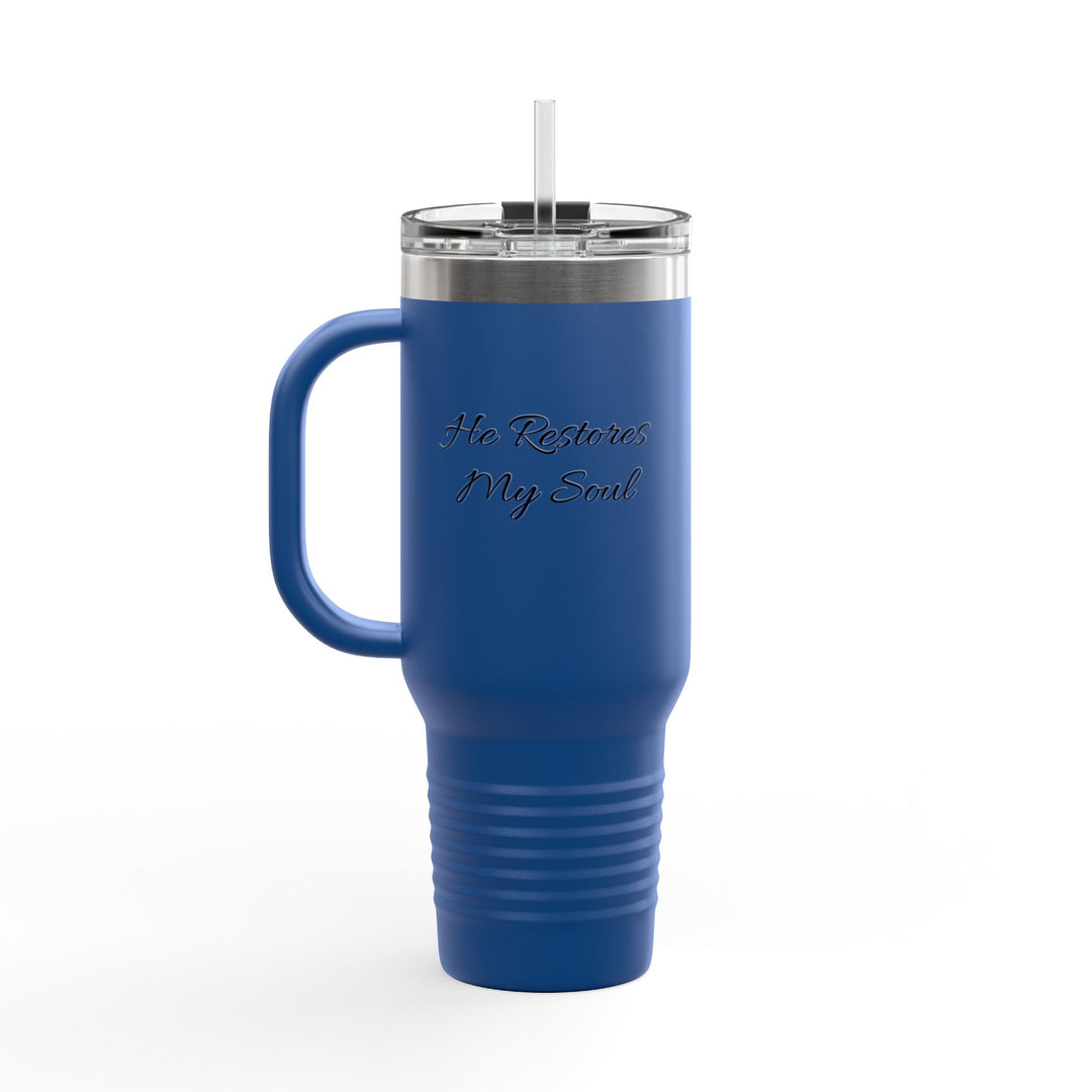 He Restores My Soul Insulated Travel Mug - 40oz