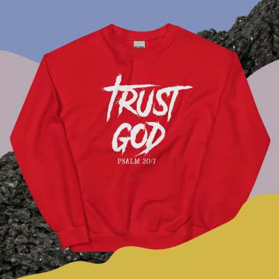 Trust God Crew Neck Sweatshirt