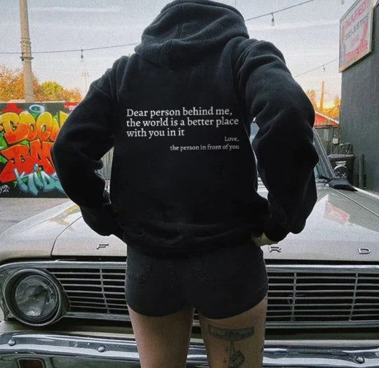 Dear Person Behind Me...  Hoodie