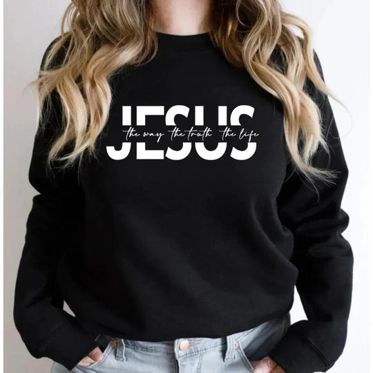 The Way The Truth The Life Sweatshirt
