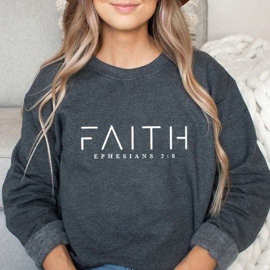 Faith Sweatshirt  Ephesians 2:8