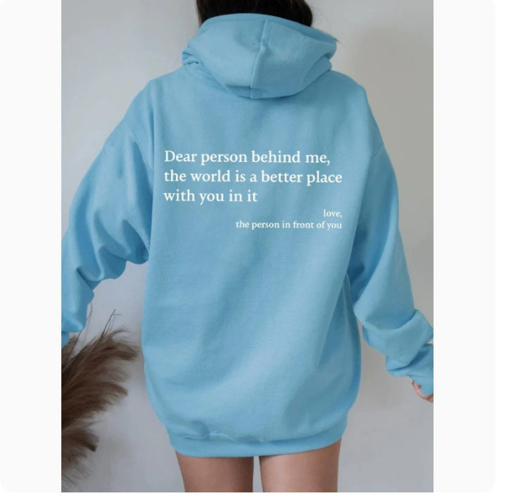 Dear Person Behind Me...  Hoodie