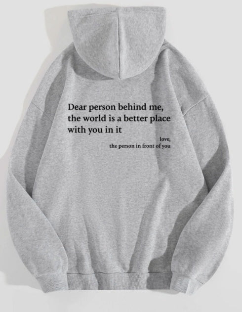 Dear Person Behind Me...  Hoodie