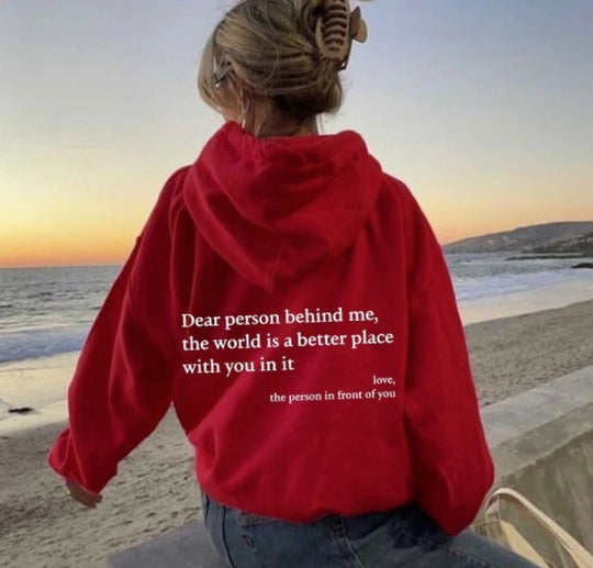 Dear Person Behind Me...  Hoodie