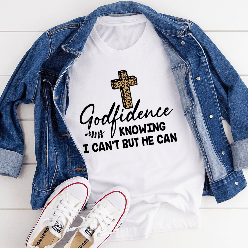 Godfidence Knowing I Can't But He Can Tee-0