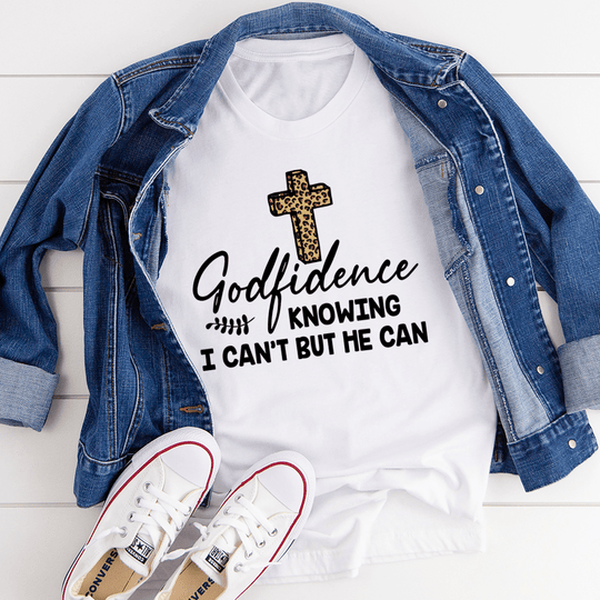 Godfidence Knowing I Can't But He Can Tee-0