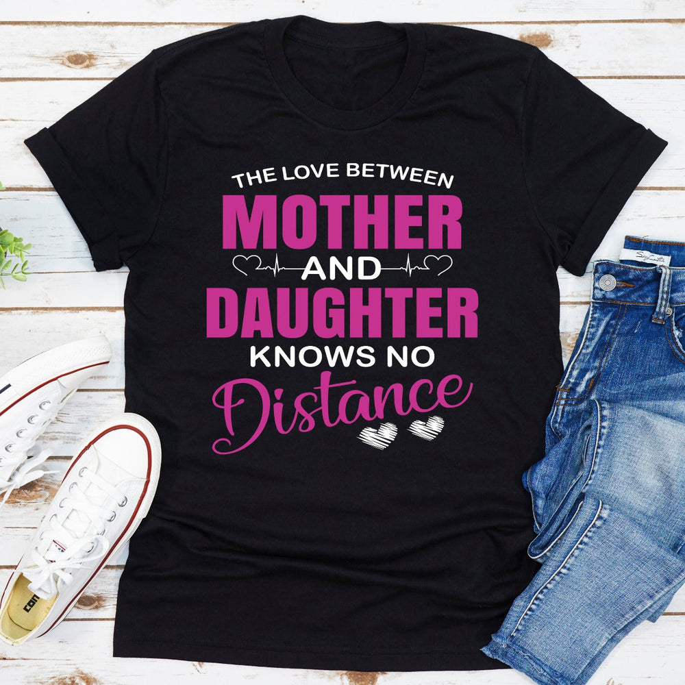 The Love Between Mother & Daughter T-Shirt-1