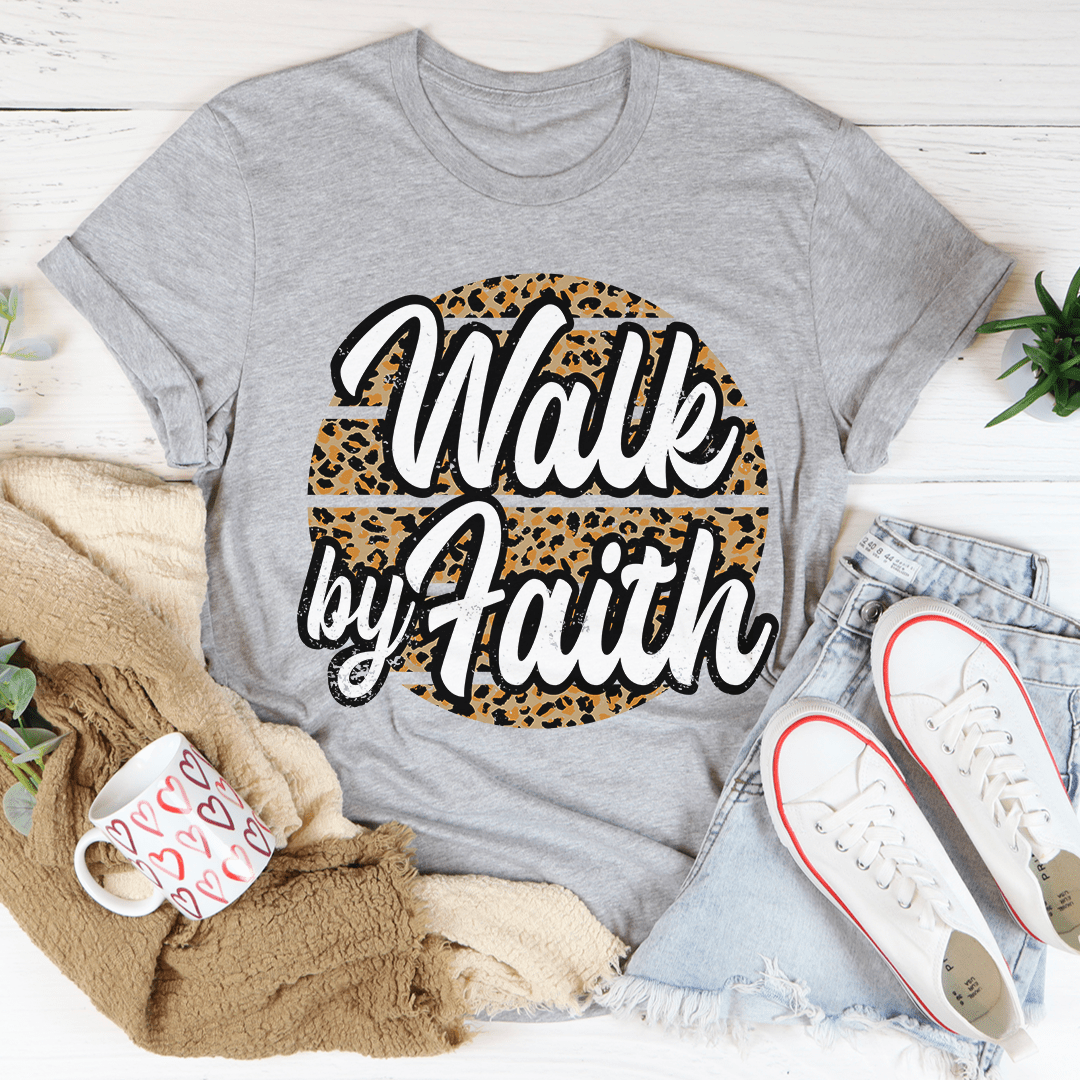 Walk By Faith T-Shirt-0