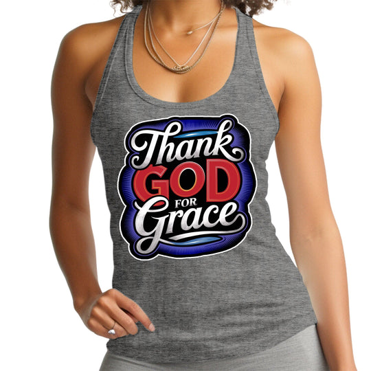 Womens Tank Top Shirt - Thank God for Grace-4