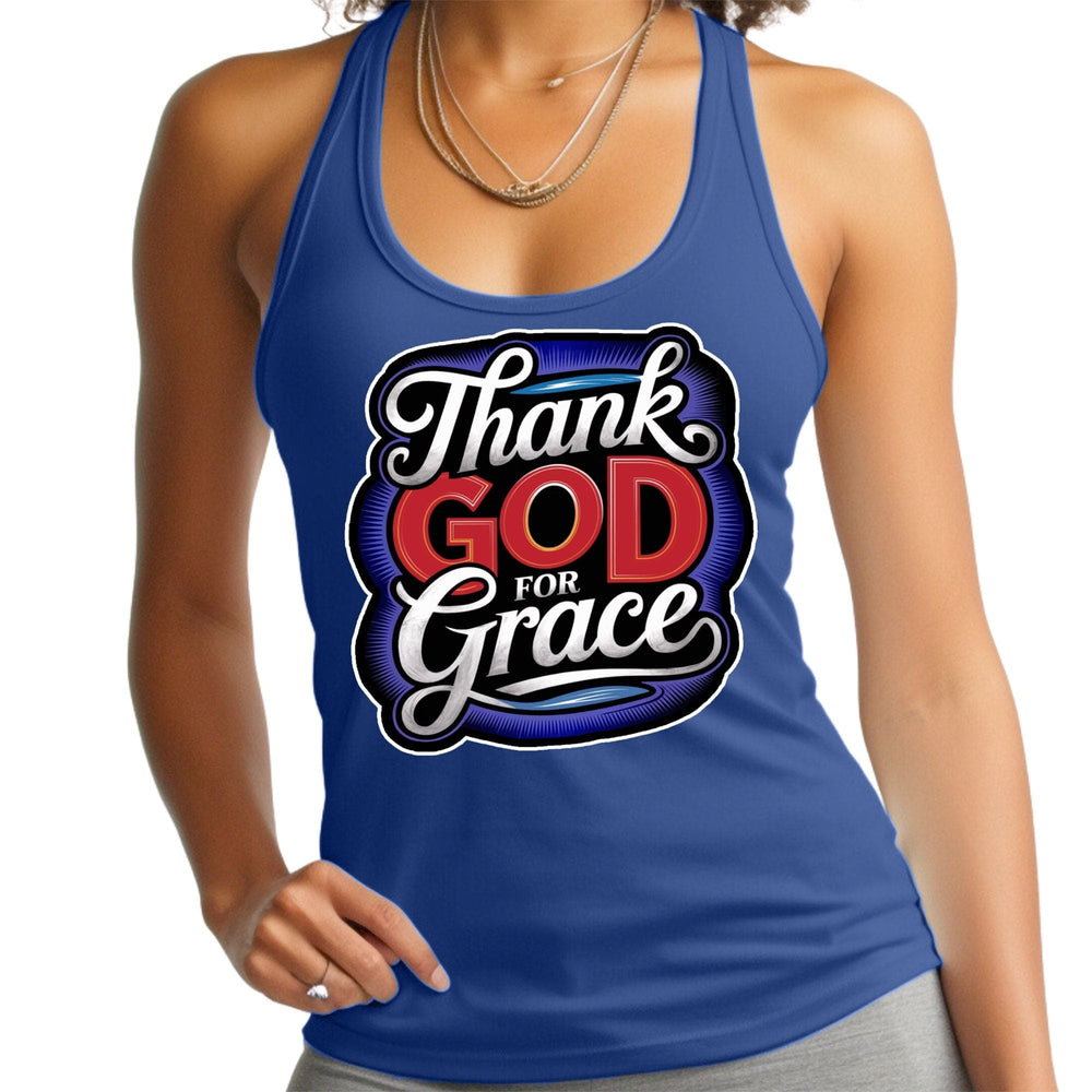 Womens Tank Top Shirt - Thank God for Grace-1