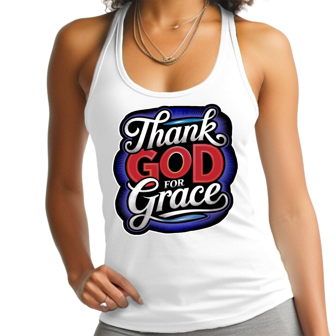 Womens Tank Top Shirt - Thank God for Grace-5