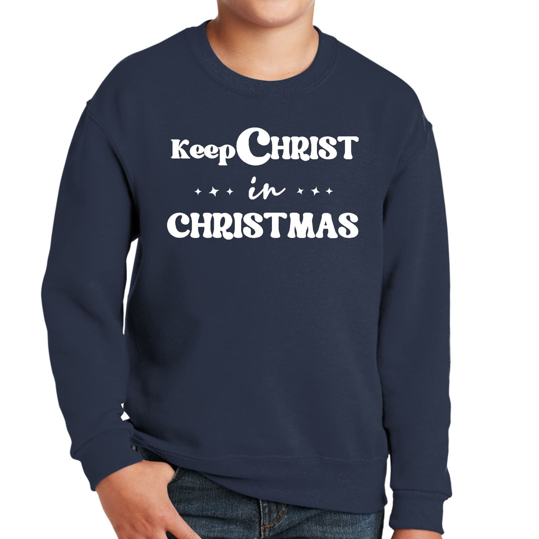Youth Graphic Sweatshirt Keep Christ in Christmas - Christian Holiday-3